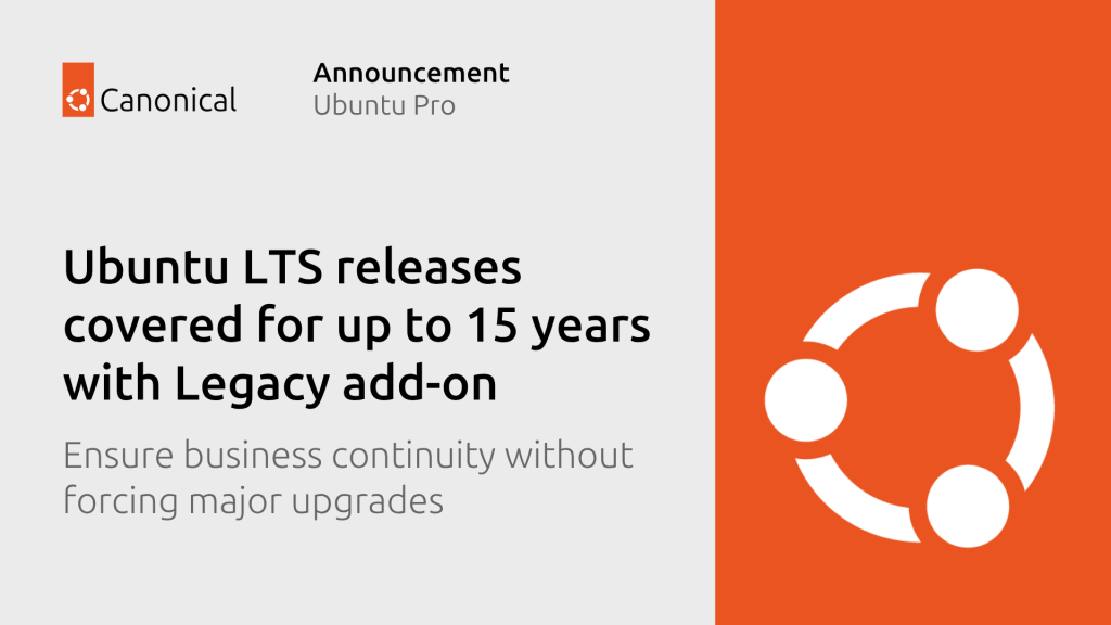 ubuntu-lts-releases-to-15-years-with-legacy-add-on