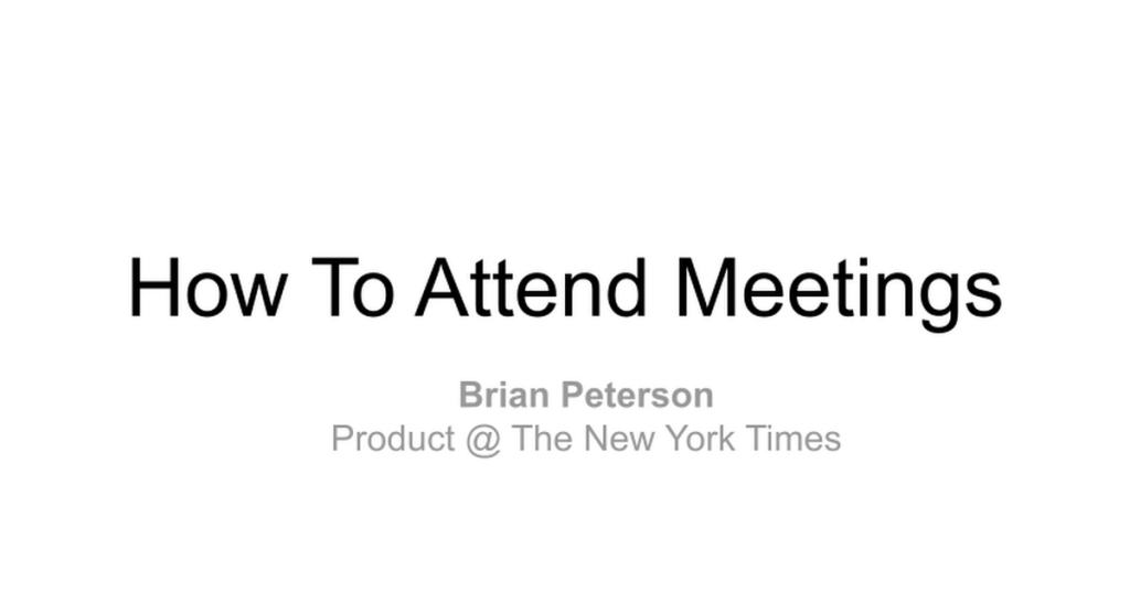 how-to-attend-meetings-–-internal-guidelines-from-the-new-york-times