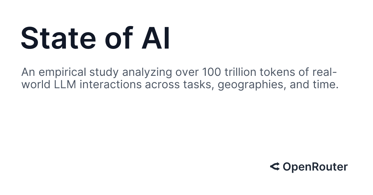 state-of-ai:-an-empirical-100t-token-study-with-openrouter