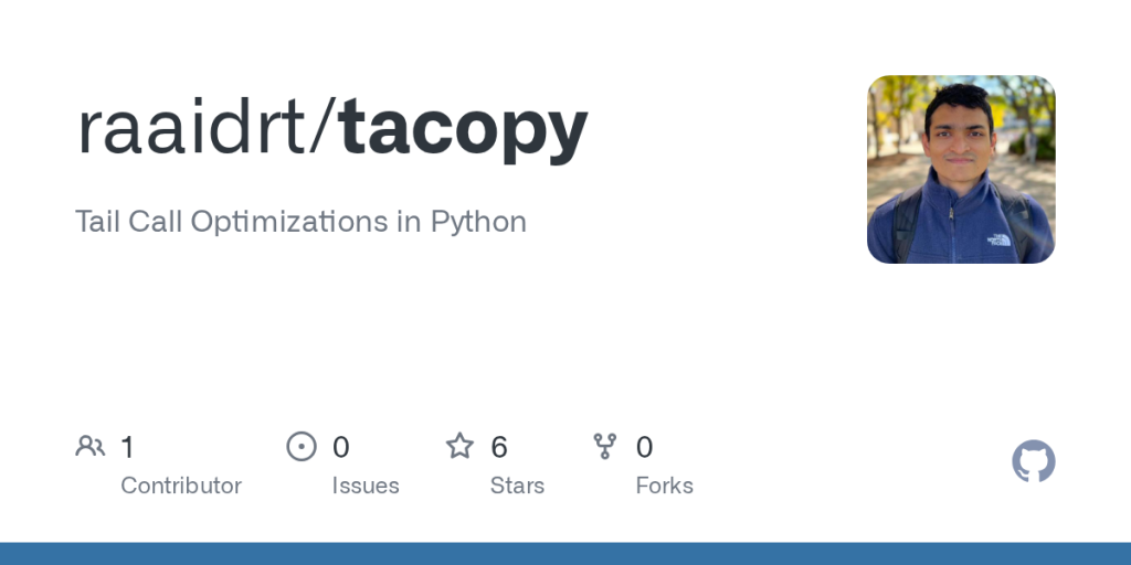show-hn:-tacopy-–-tail-call-optimization-for-python