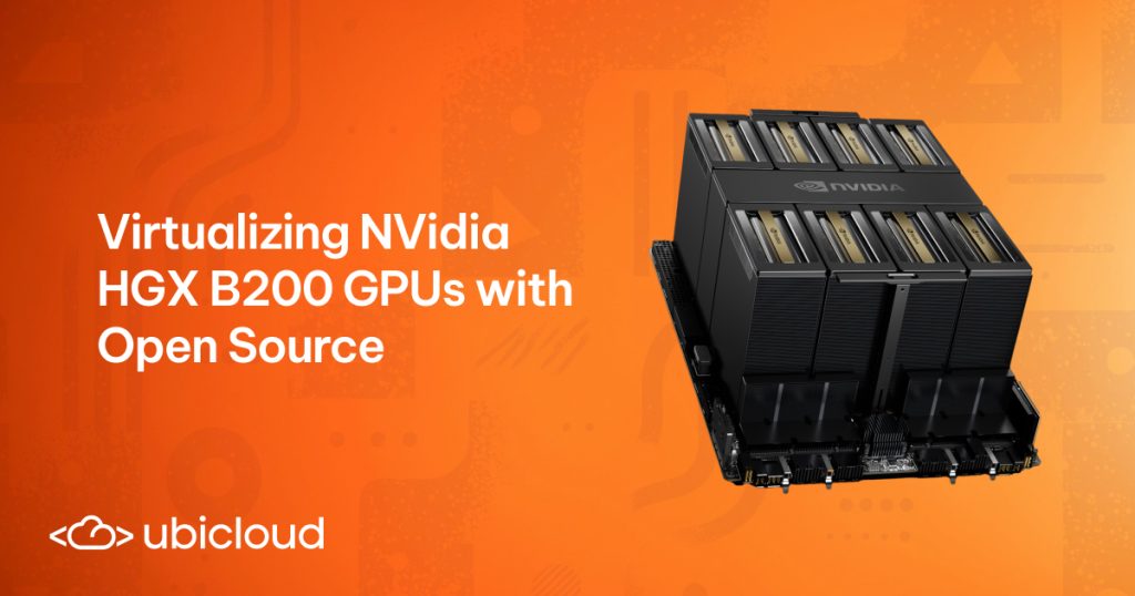 virtualizing-nvidia-hgx-b200-gpus-with-open-source