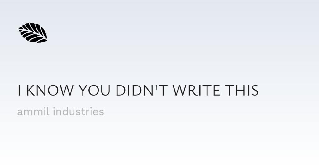 i-know-you-didn’t-write-this