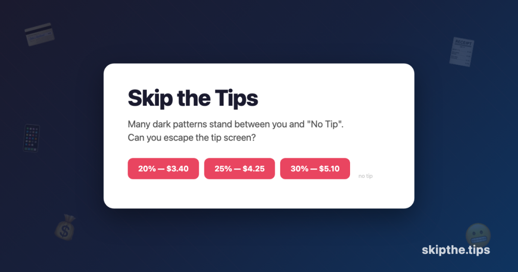 skip-the-tips:-a-game-to-select-”no-tip”-but-dark-patterns-try-to-stop-you