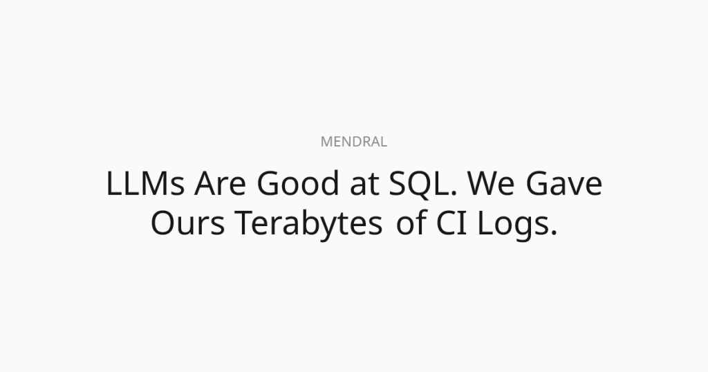 we-gave-terabytes-of-ci-logs-to-an-llm