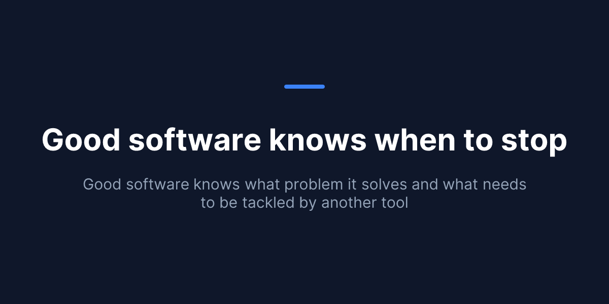 good-software-knows-when-to-stop