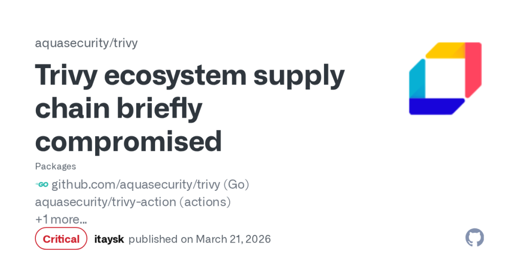 trivy-ecosystem-supply-chain-briefly-compromised