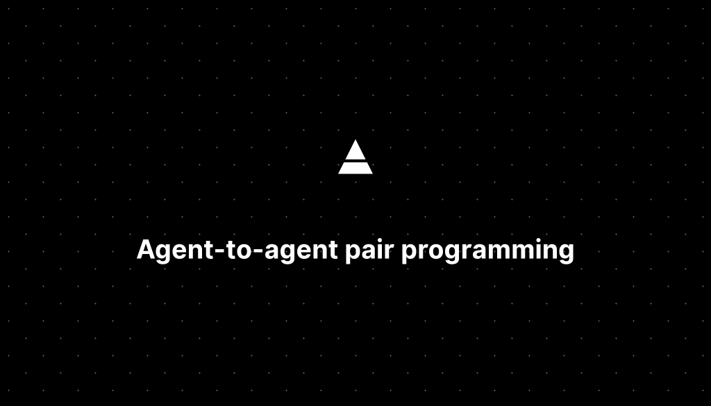agent-to-agent-pair-programming