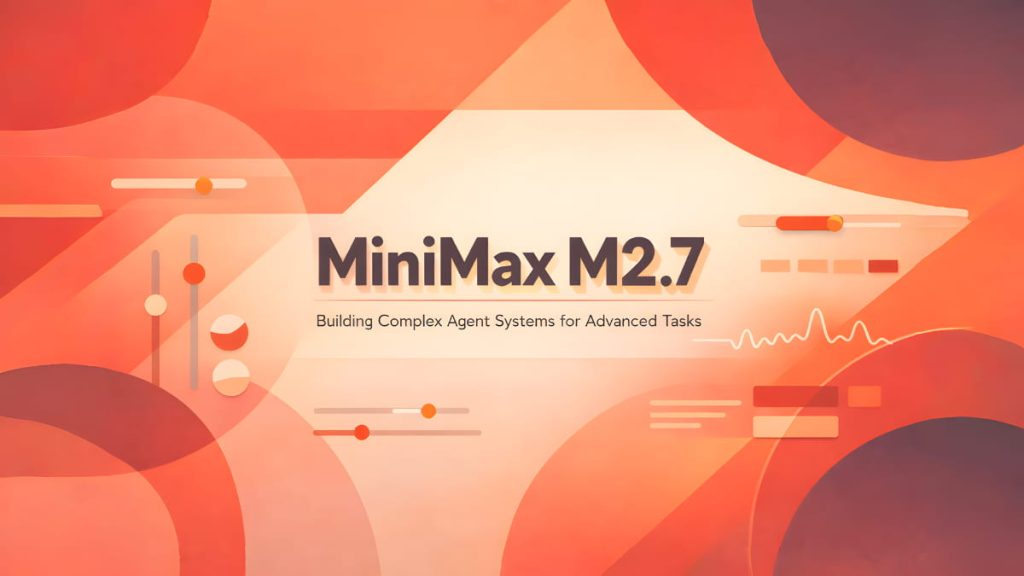 minimax-m2.7-is-now-open-source