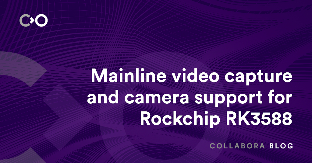 initial-mainline-video-capture-and-camera-support-for-rockchip-rk3588