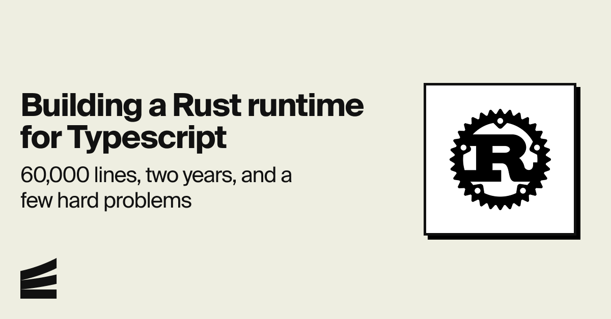 what-we-learned-building-a-rust-runtime-for-typescript