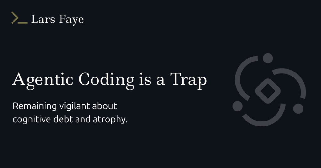 agentic-coding-is-a-trap