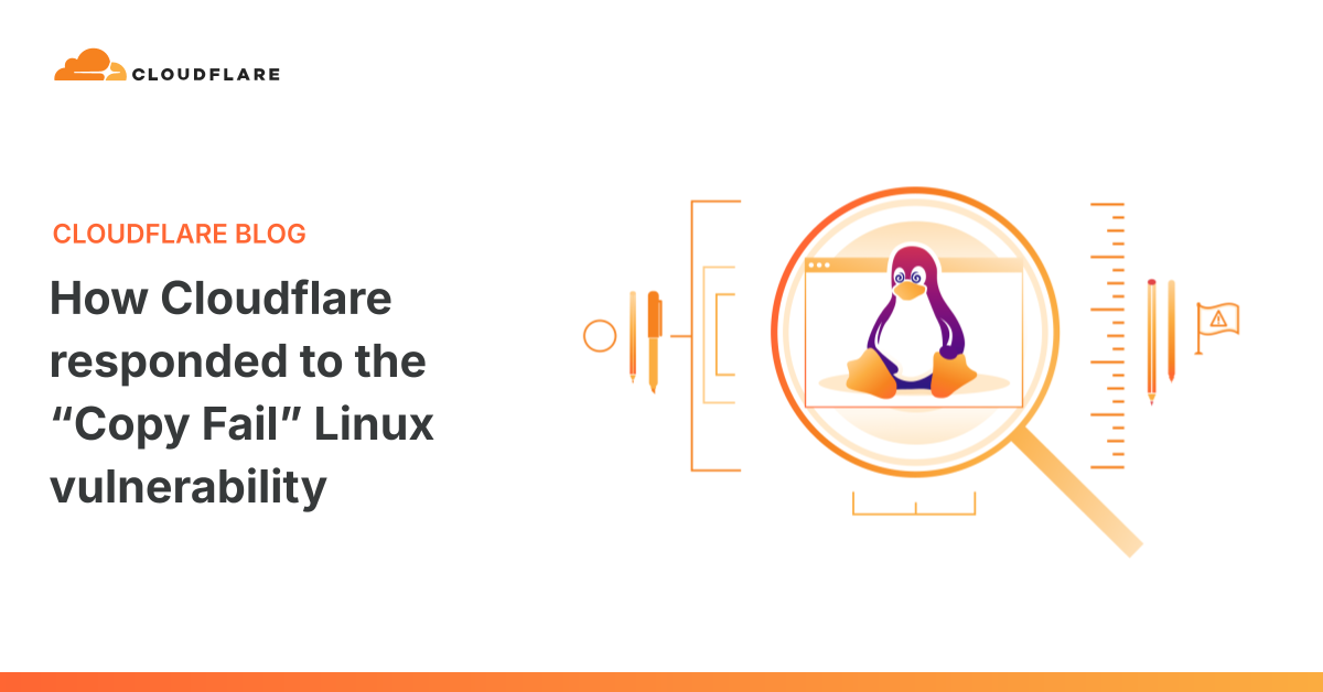cloudflare-responded-to-the-”copy-fail”-linux-vulnerability