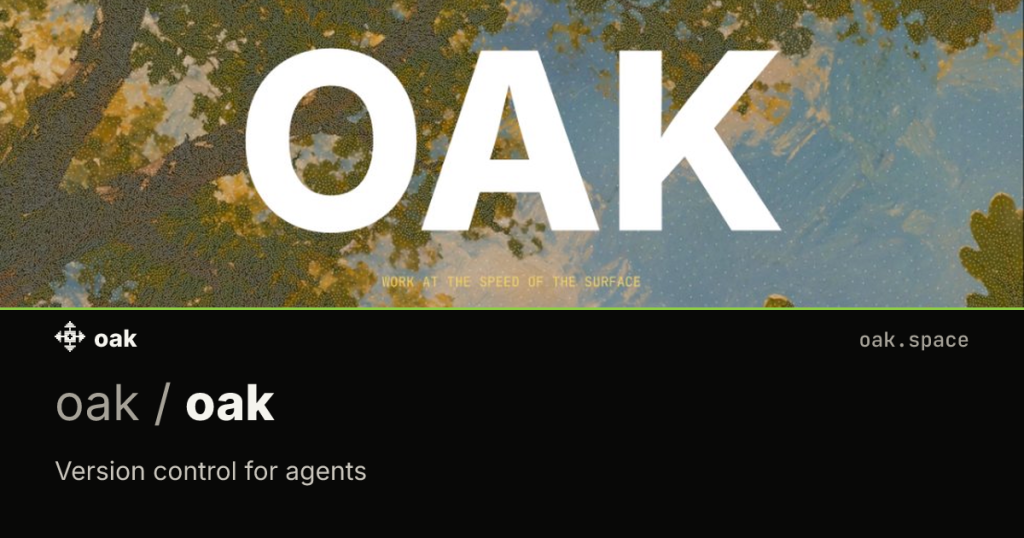 show-hn:-oak-–-git-replacement-designed-for-agents