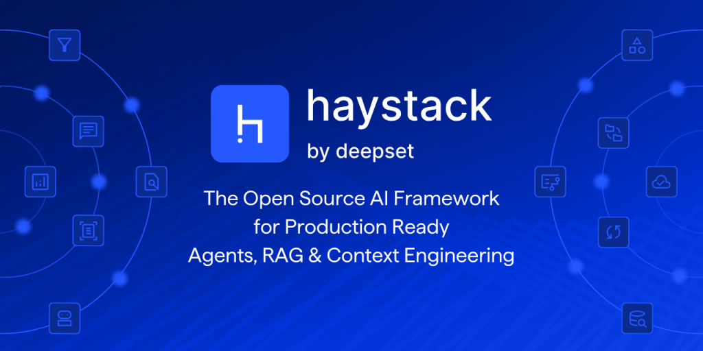 haystack:-open-source-ai-framework-for-production-ready-agents,-rag