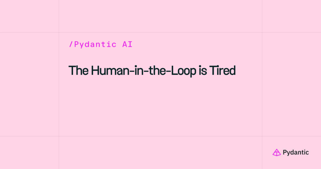the-human-in-the-loop-is-tired