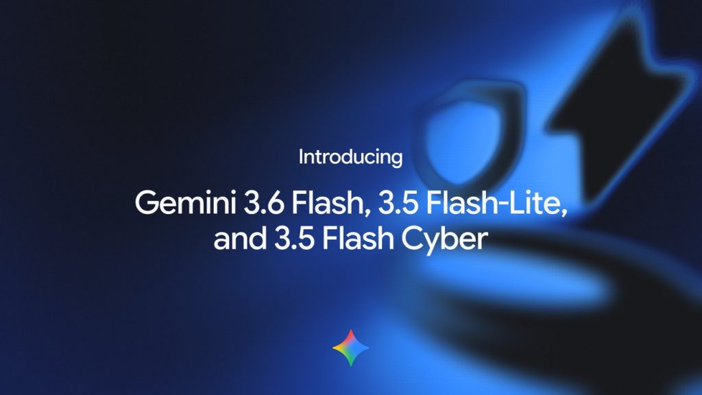 gemini-36-flash,-35-flash-lite,-and-3.5-flash-cyber