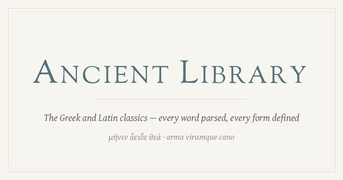 ancient-library-–-1,060-greek/latin-texts,-click-any-word-to-parse-it