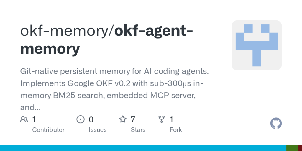 okf-agent-memory-–-git-native-persistent-memory-for-ai-coding-agents