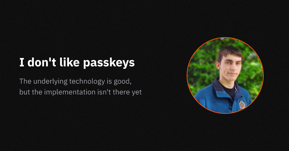 i-don’t-like-passkeys
