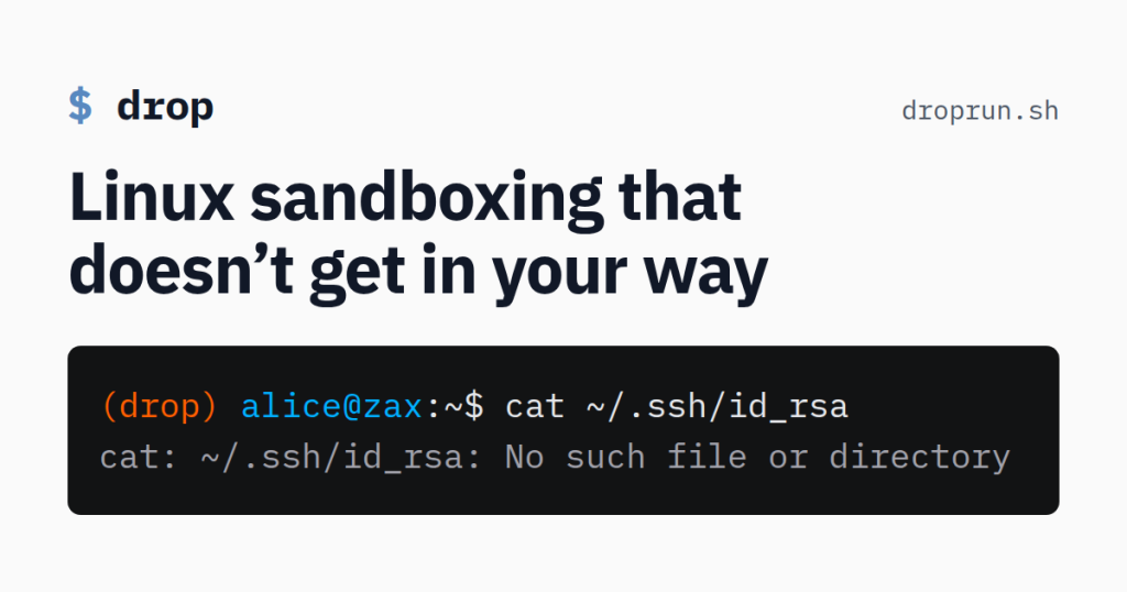 show-hn:-drop-–-a-rootless-linux-sandbox-with-gvisor-support