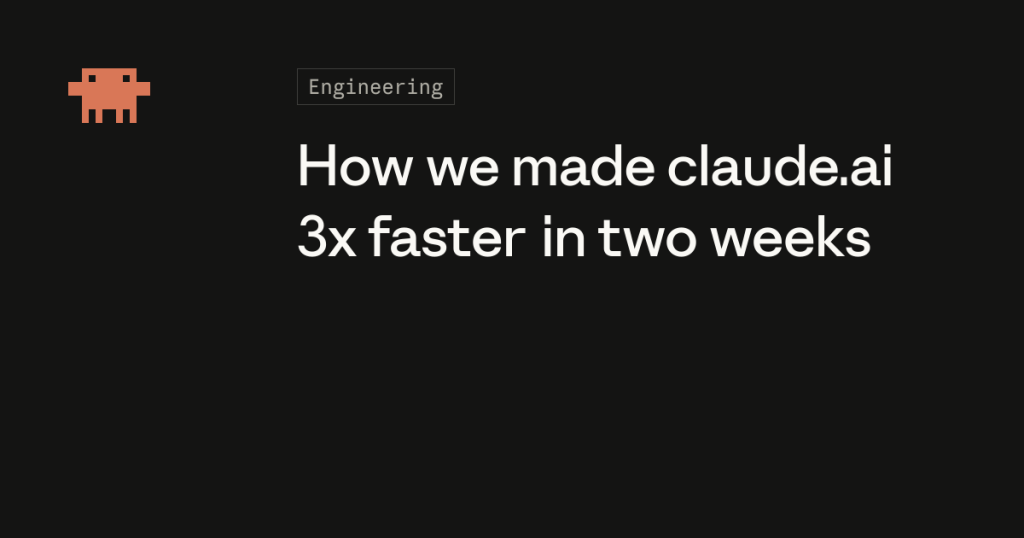 how-we-made-claude.ai-3x-faster-in-two-weeks