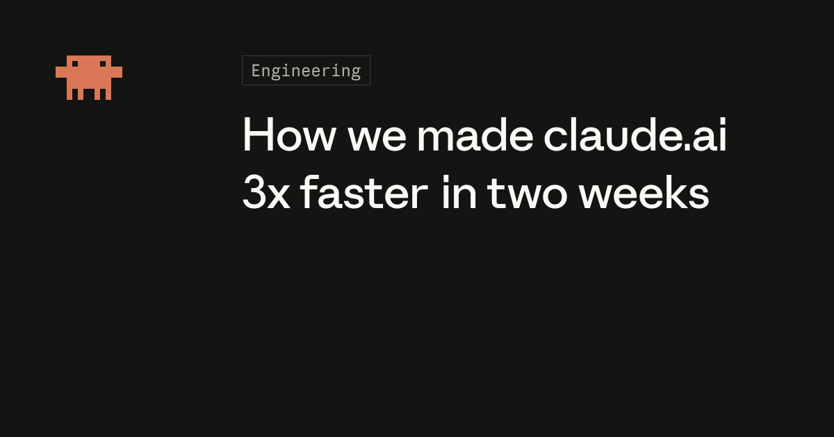 how-we-made-claude.ai-3x-faster-in-two-weeks