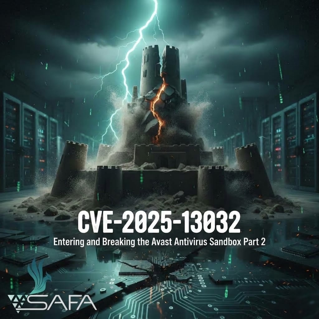 cve-2025-13032:-entering-and-breaking-the-avast-antivirus-sandbox-part-2