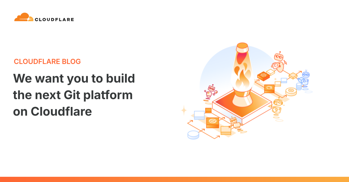 we-want-you-to-build-the-next-git-platform-on-cloudflare